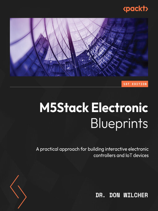 Title details for M5Stack Electronic Blueprints by Don Wilcher - Wait list